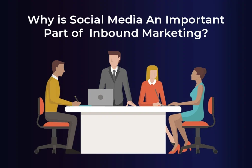 why-is-social-media-an-important-part-of-inbound-marketing