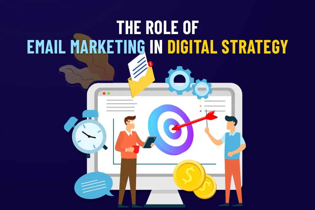 The-Role-of-email-marketing-in-digital-strategy