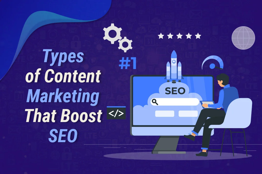 Types-of-Content-Marketing-That-Boost-SEO