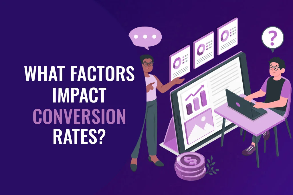 What-factors-impact-conversion-rates