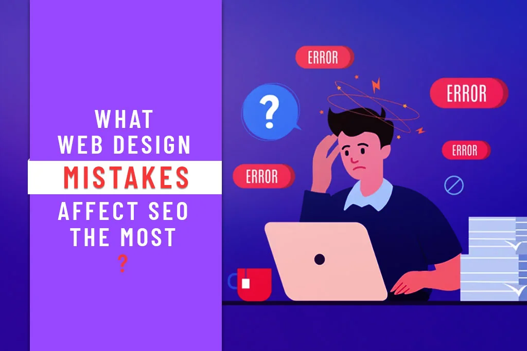 What-Web-Design-Mistakes-Affect-SEO-The-Most