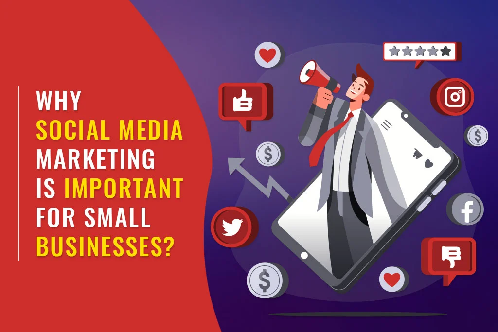 Why Is Social Media Marketing Great For Small Businesses?