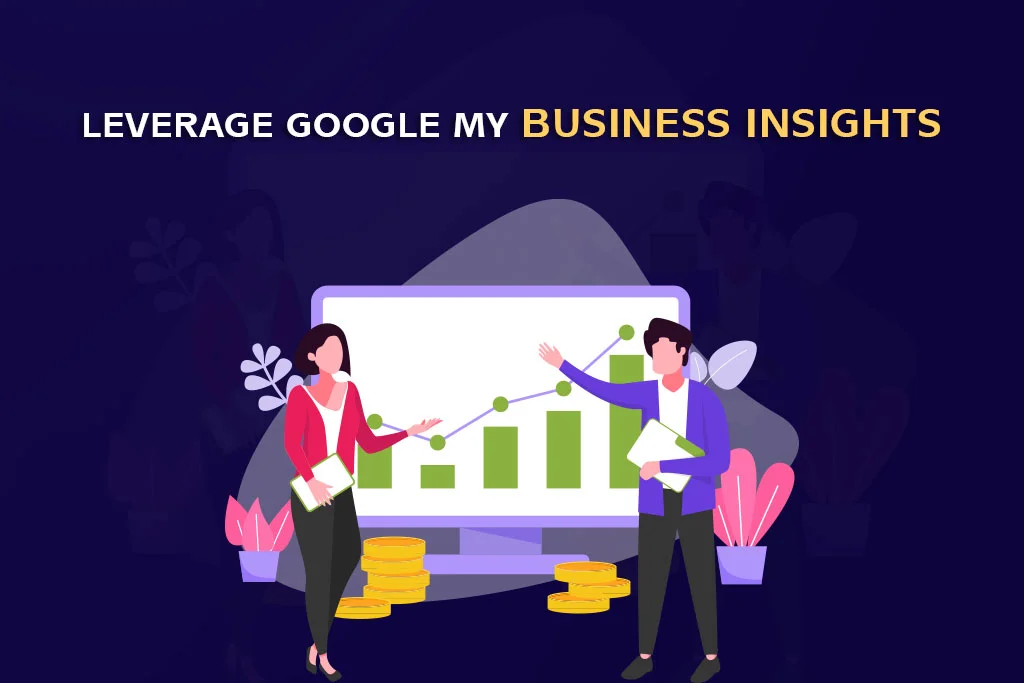 Leverage Google My Business Insights