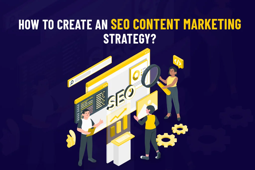How-to-Create-an-SEO-Content-Marketing-Strategy