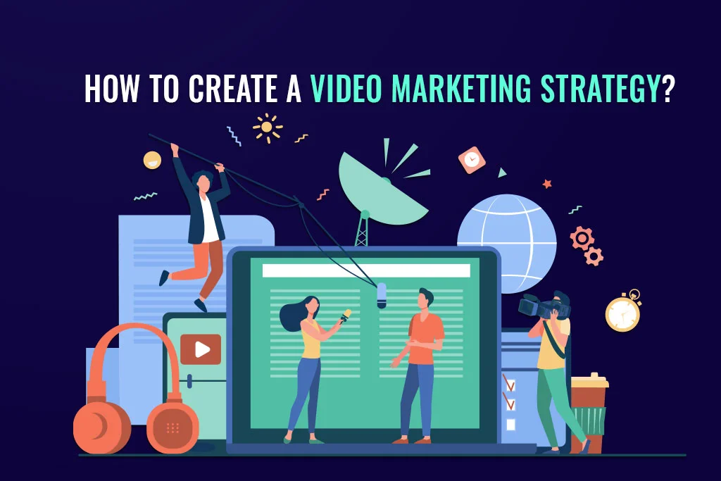 How-To-Create-a-Video-Marketing-Strategy
