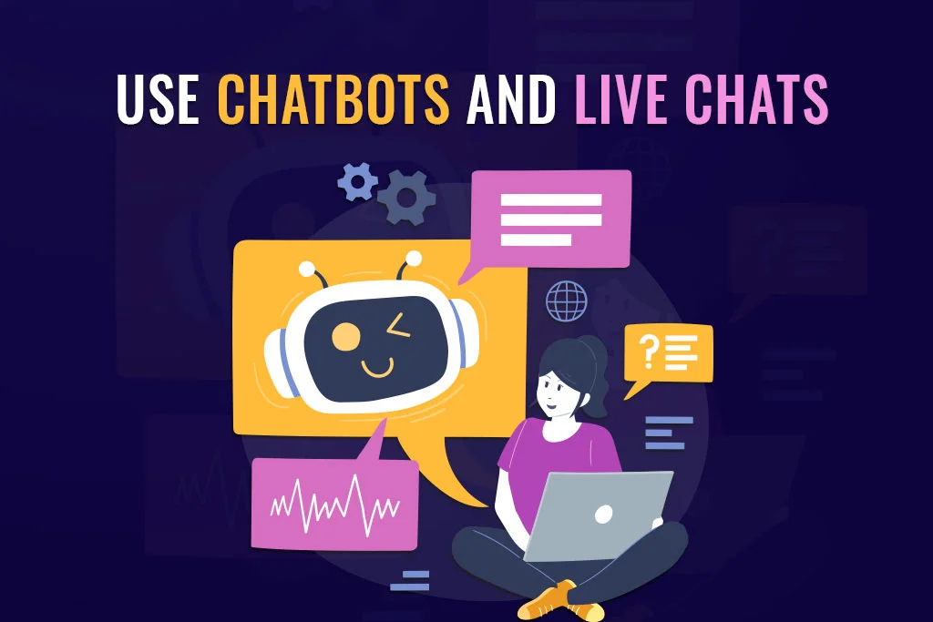 Use-Chatbots-and-Live-Chats
